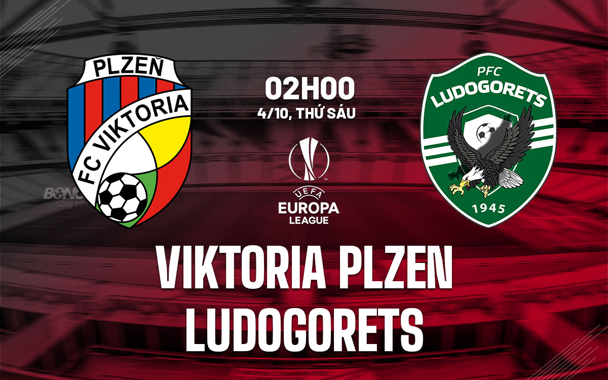 nhan dinh bong da du doan Viktoria Plzen vs Ludogorets cup c2 chau au europa league hom nay nhan dinh bong da du doan Viktoria Plzen vs Ludogorets cup c2 chau au europa league hom nay