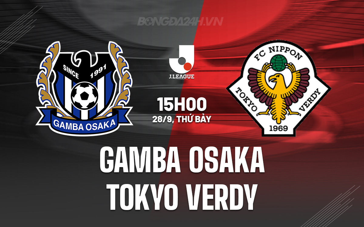 Gamba Osaka vs Tokyo Verdy Gamba Osaka vs Tokyo Verdy