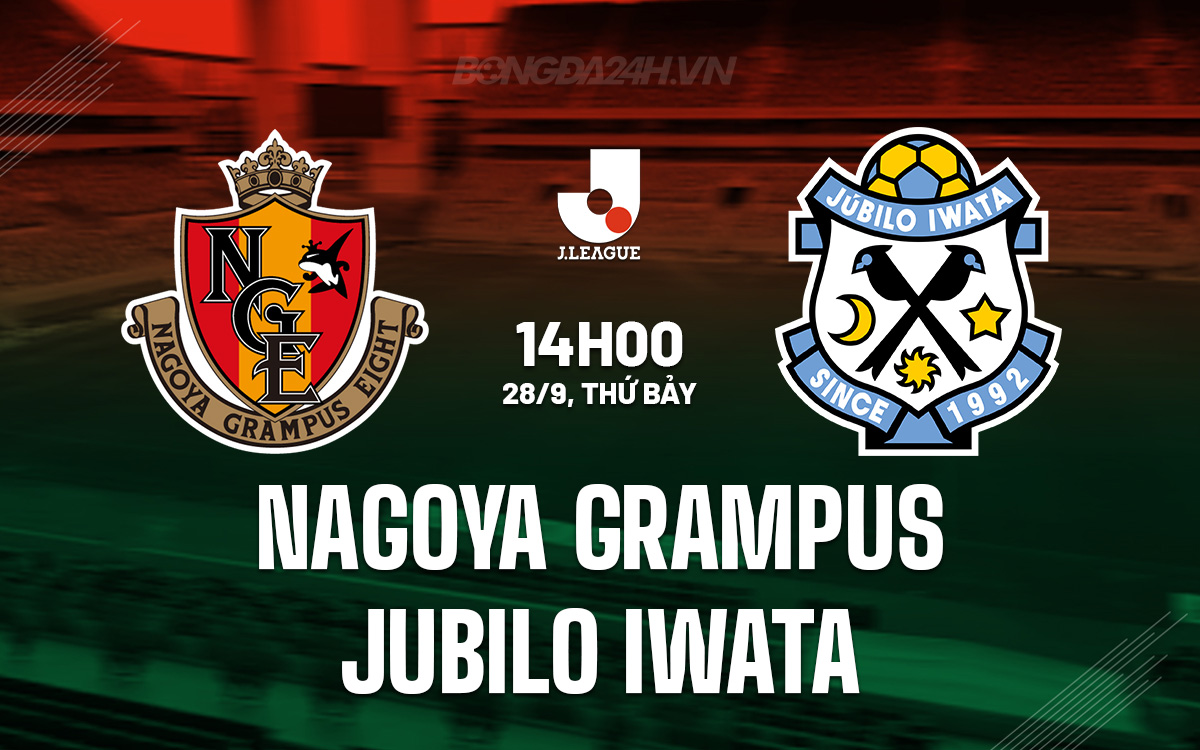 Nagoya Grampus vs Jubilo Iwata Nagoya Grampus vs Jubilo Iwata