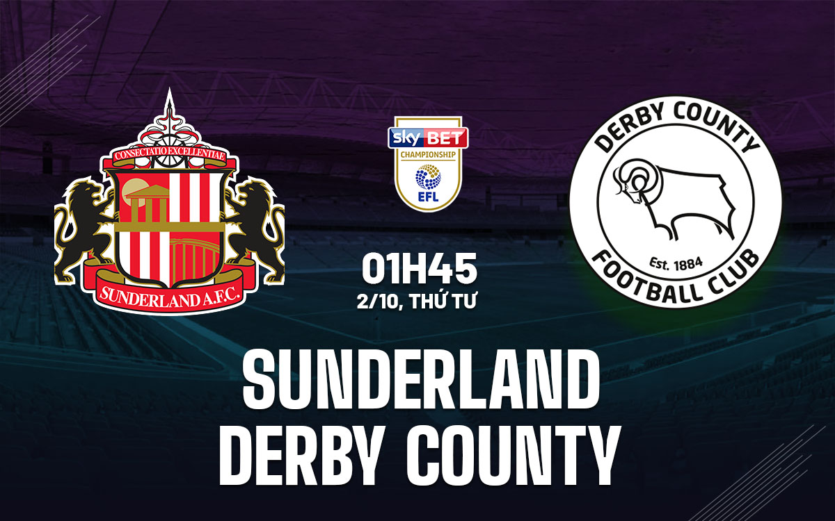 nhan dinh bong da du doan Sunderland vs Derby County hang nhat anh championship hom nay nhan dinh bong da du doan Sunderland vs Derby County hang nhat anh championship hom nay