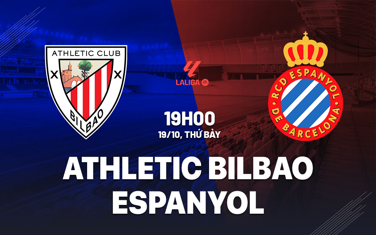 Athletic Bilbao Đối Đầu Espanyol Tương Quan Kẻ Tám Lạng, Người Nửa Cân