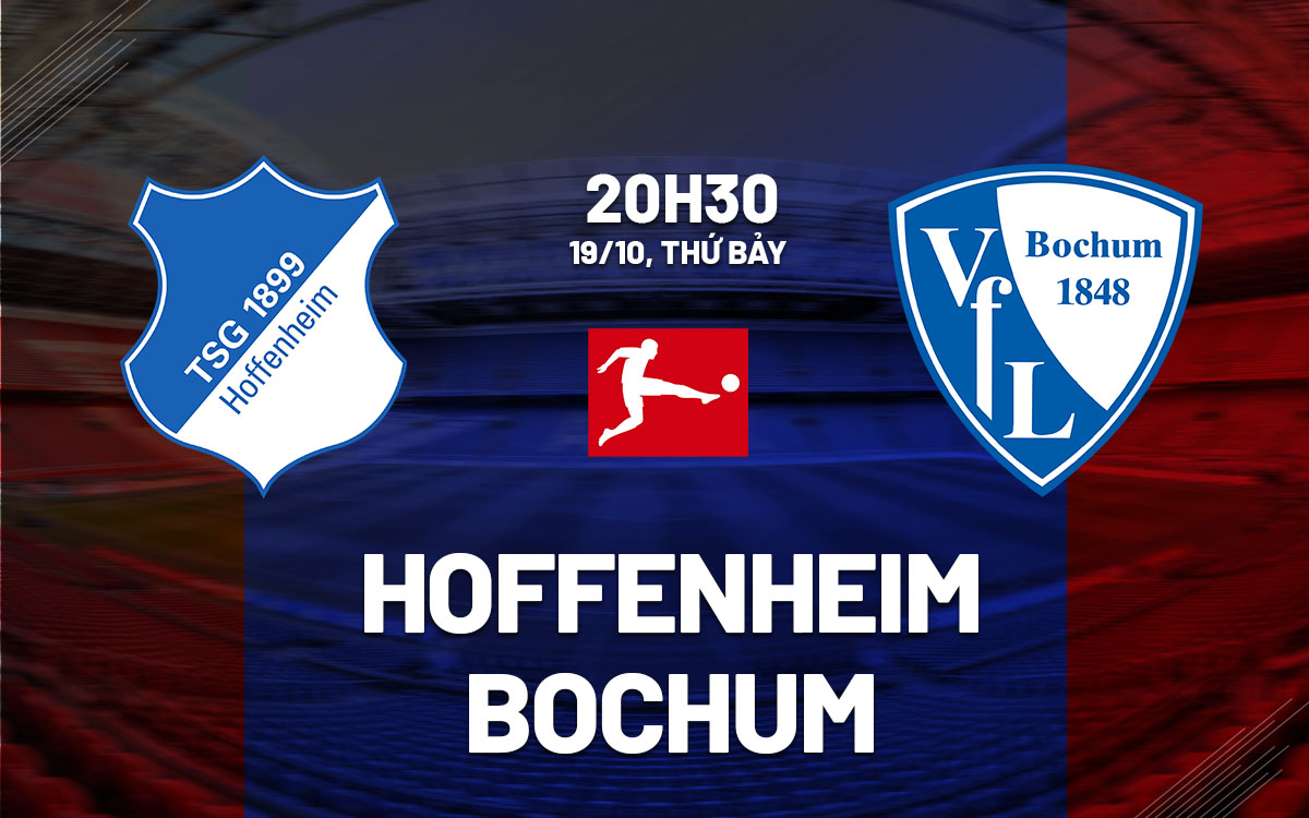 nhan dinh bong da du doan Hoffenheim vs Bochum vdqg duc bundesliga hom nay