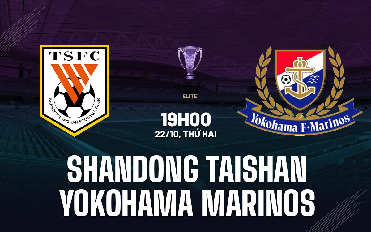 nhan dinh bong da du doan Shandong Taishan vs Yokohama Marinos cup c1 chau a afc champions league elite hom nay