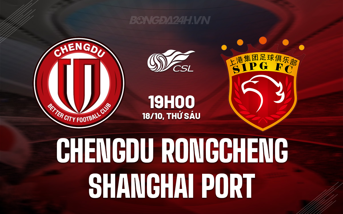 Chengdu Rongcheng vs Shanghai Port