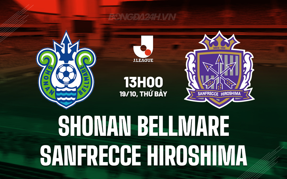 Tương Phản Trên Bảng Xếp Hạng Shonan Bellmare Đối Đầu Với Sanfrecce Hiroshima