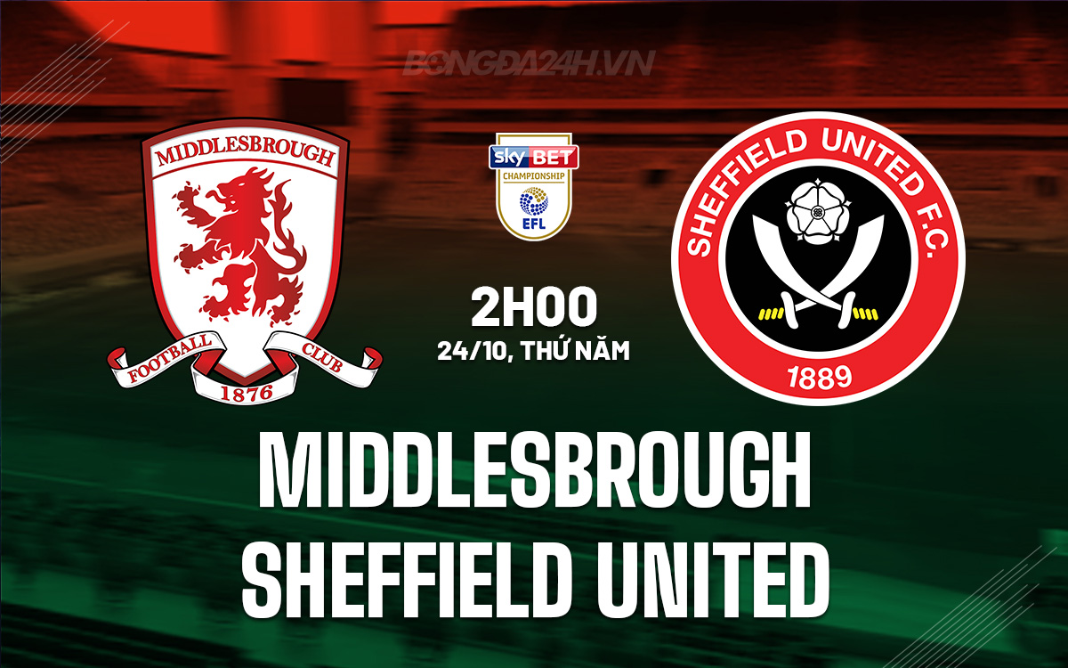 Cuộc Đối Đầu Cân Sức Giữa Middlesbrough Và Sheffield United Tại Giải Hạng Nhất Anh