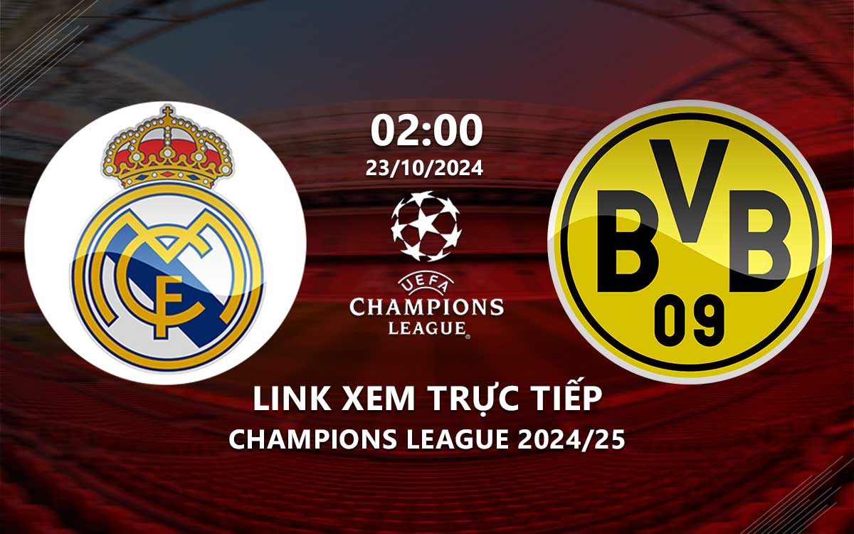 Link xem trực tiếp Real Madrid vs Dortmund (Cúp C1 2024/25) Link xem truc tiep Real Madrid vs Dortmund (Cup C1 2024/25)