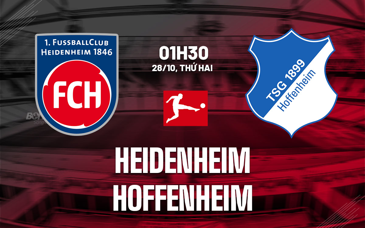 nhan dinh bong da du doan Heidenheim vs Hoffenheim vdqg duc bundesliga hom nay