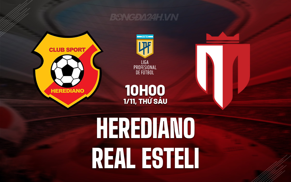 Dự đoán kịch chiến hòa tại Bán kết lượt về Central America Cup Herediano vs Real Esteli