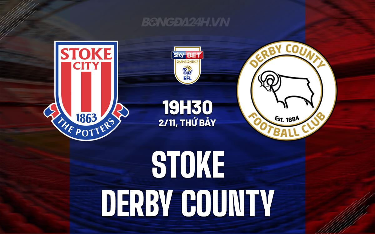 Stoke City và Derby County Đối Đầu Trong Trận BấtPhân Thắng Trận Cầu Nhiều Bàn Thắng