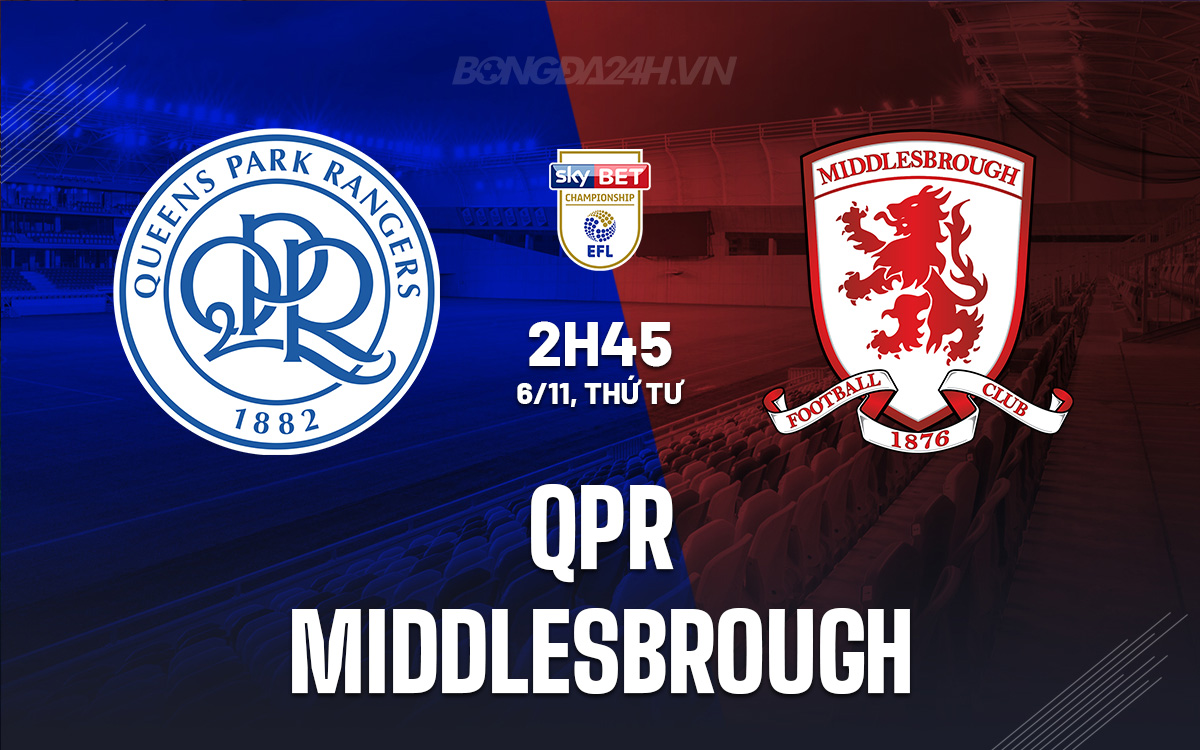 QPR và Middlesbrough Hẹn Nhau Trên Sân Loftus Road Trong Cuộc Đối Đầu Không Bàn Thắng