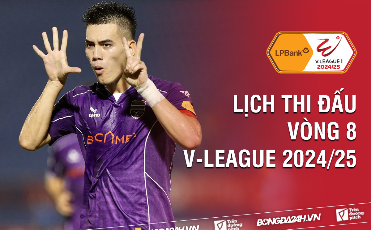 Lịch thi đấu vòng 8 V-League 2024/25 Lich thi dau vong 8 V-League 2024/25