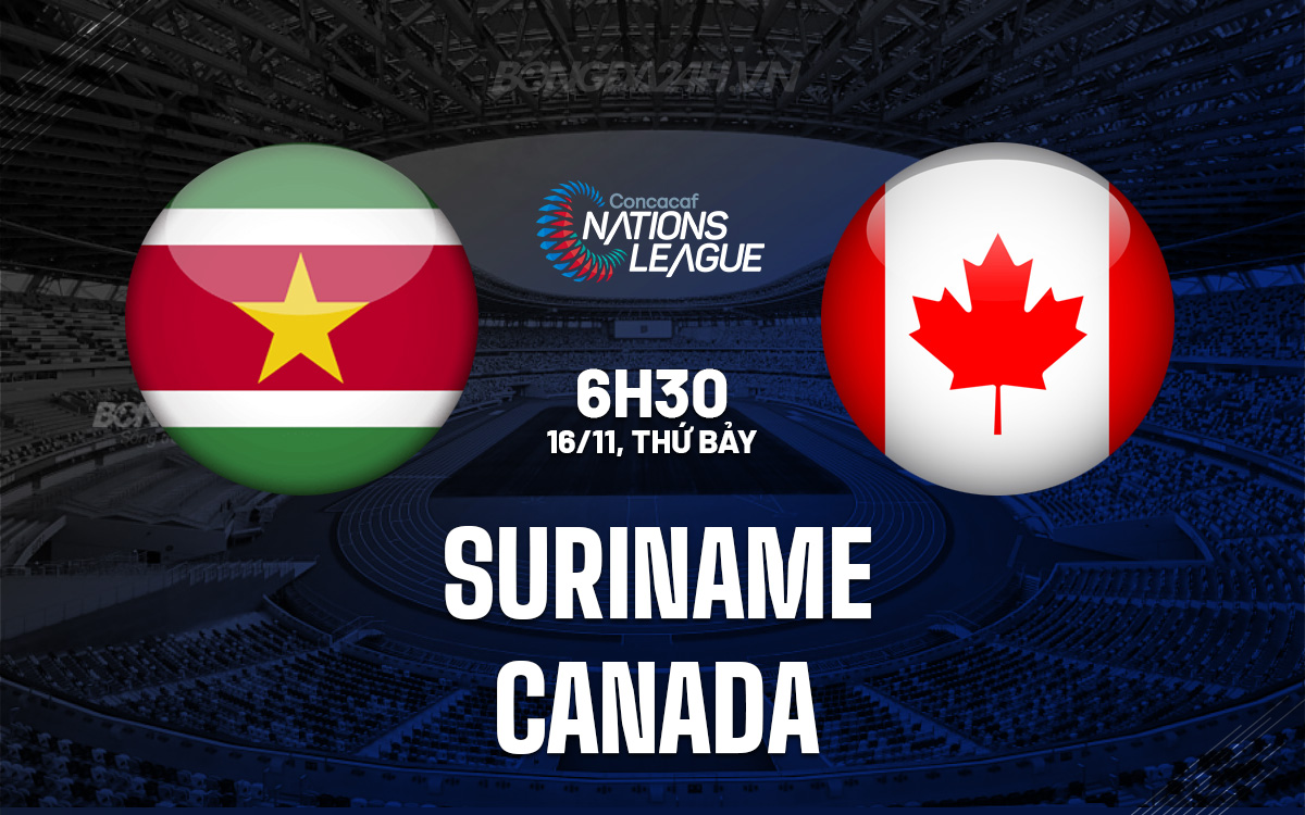 Trận Chiến Bóng Đá Giữa Suriname và Canada Ai Sẽ Vượt Qua Tứ Kết Concacaf Nations League?