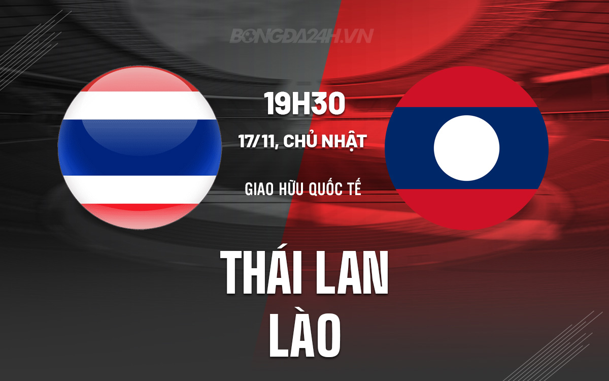 Thai Lan vs Lao