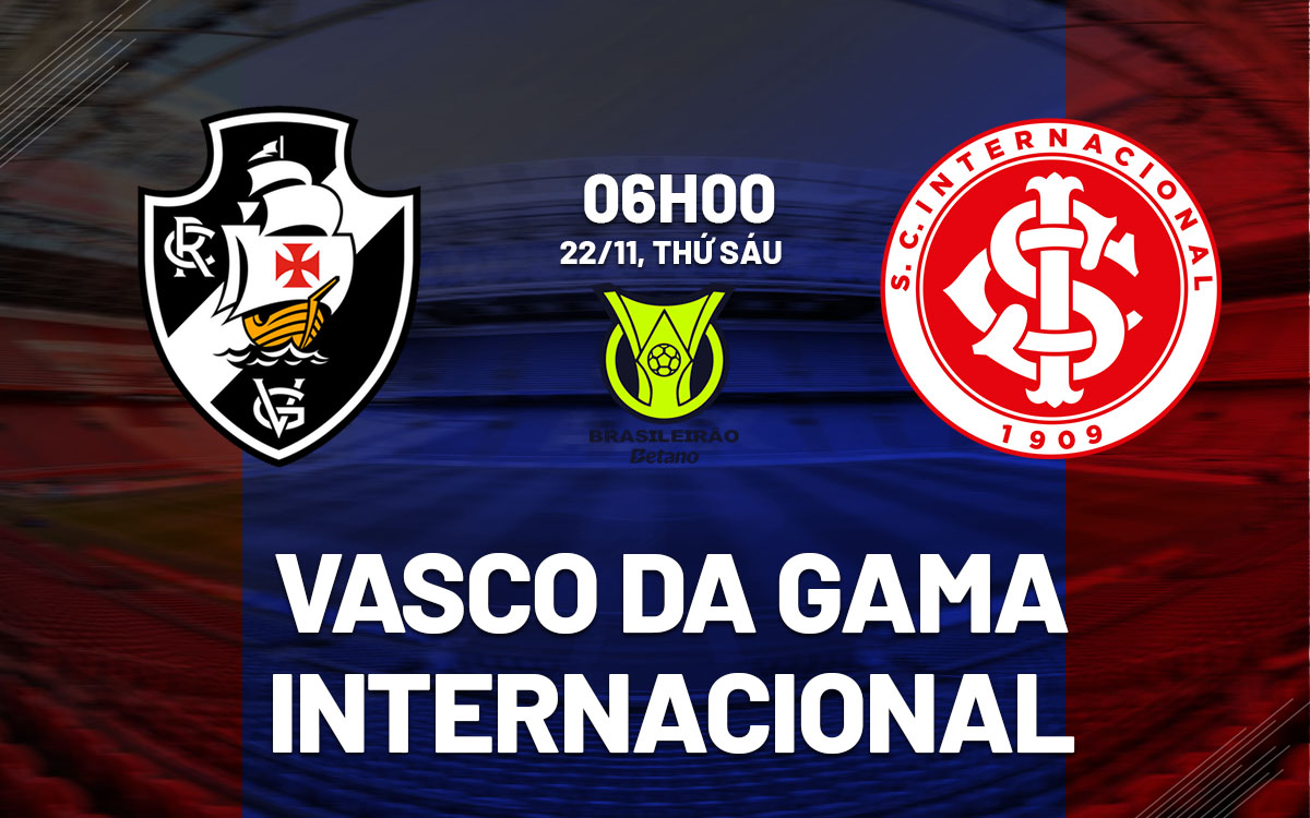 nhan dinh bong da du doan Vasco da Gama vs Internacional vdqg brazil hom nay