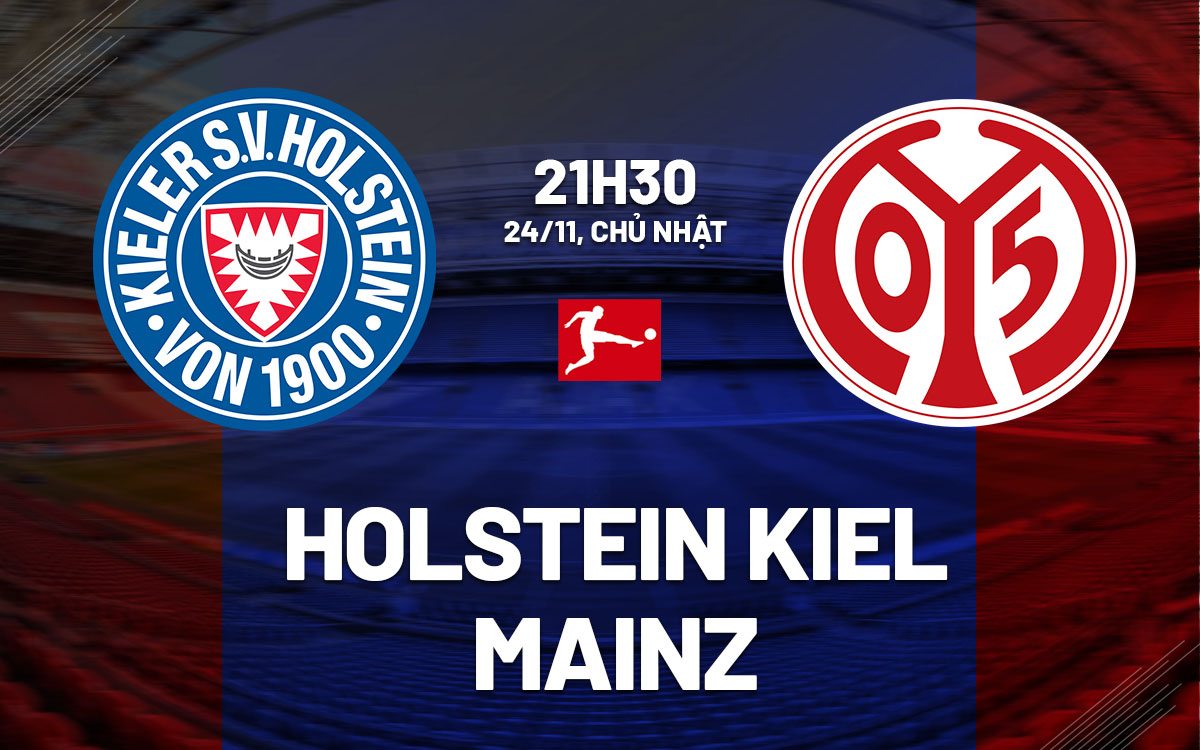 nhan dinh bong da du doan Holstein Kiel vs Mainz vdqg duc bundesliga hom nay