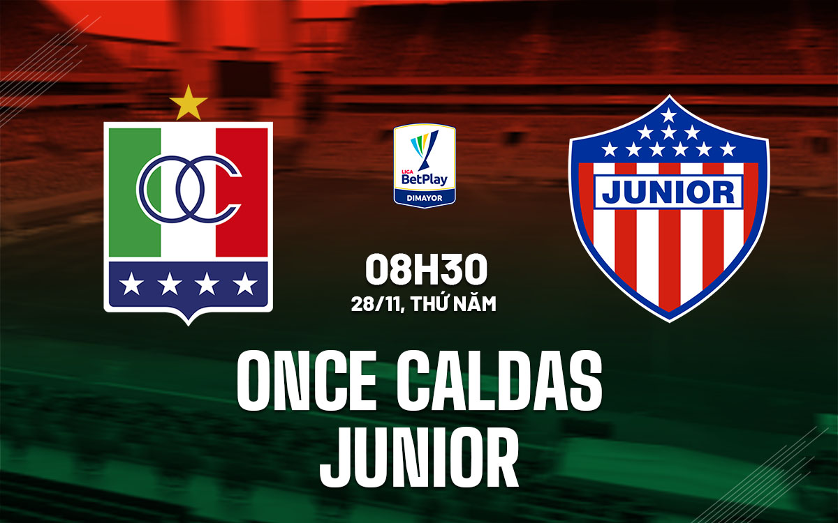 nhan dinh bong da du doan Once Caldas vs Junior vdqg colombia hom nay