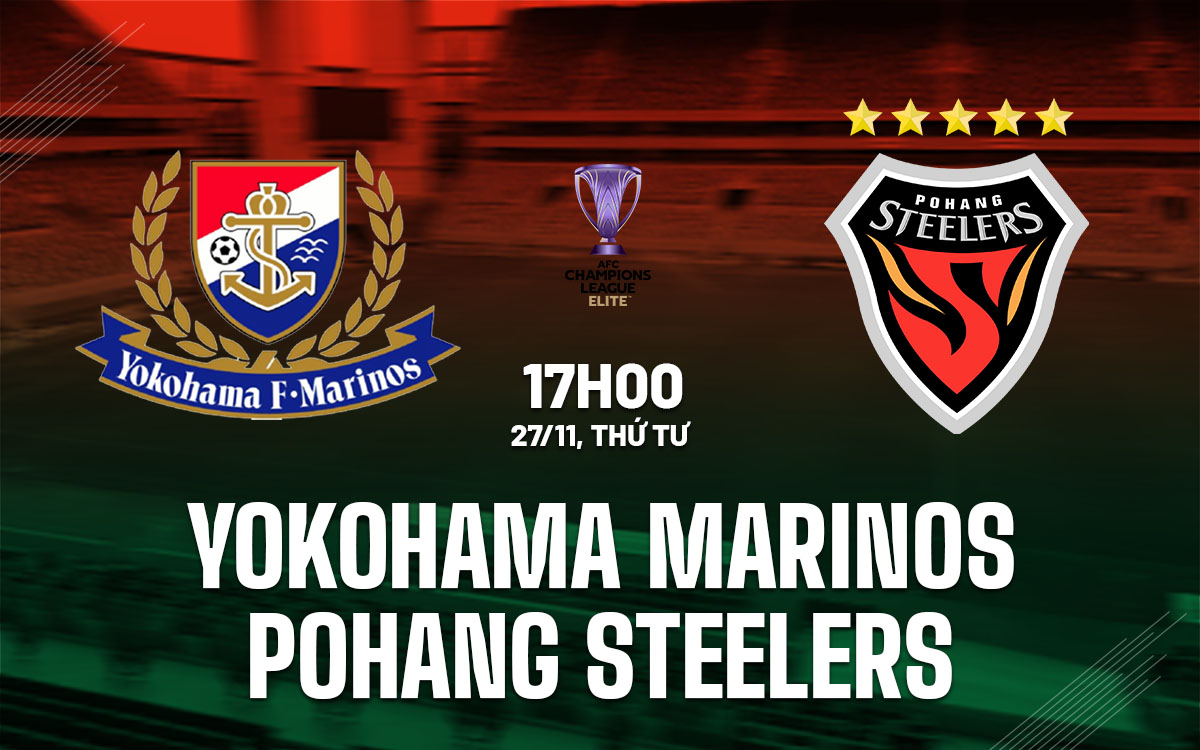 nhan dinh bong da du doan Yokohama Marinos vs Pohang Steelers cup c1 afc champions league elite hom nay