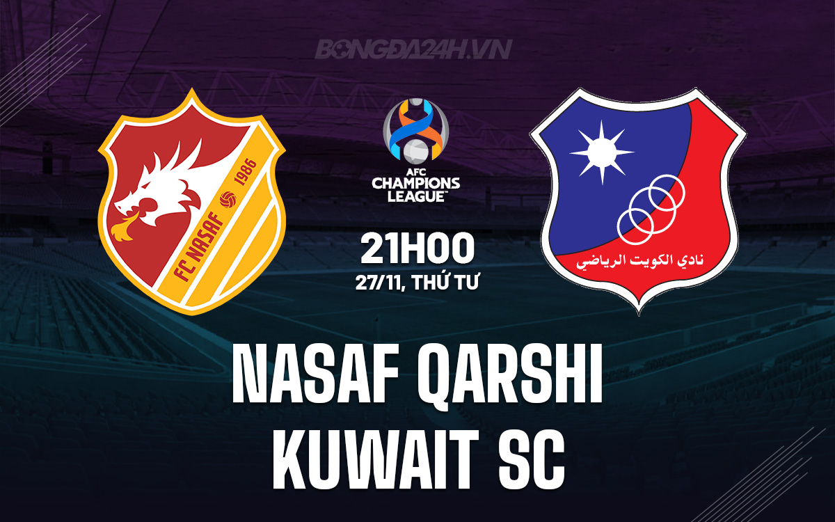 Nasaf Qarshi vs Kuwait SC Nasaf Qarshi vs Kuwait SC