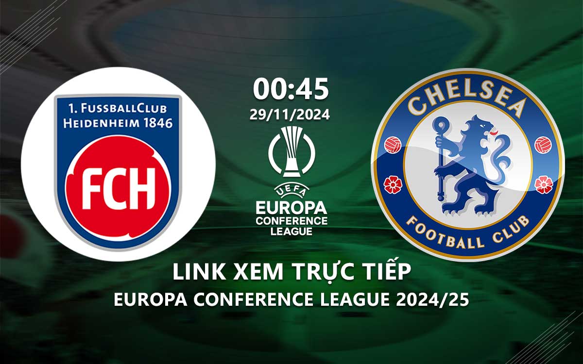 Link xem trực tiếp Heidenheim vs Chelsea (Conference League 2024/25) Link xem truc tiep Heidenheim vs Chelsea (Conference League 2024/25)