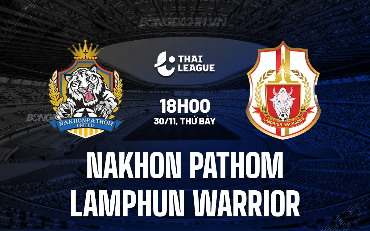 Nakhon Pathom vs Lamphun Warrior