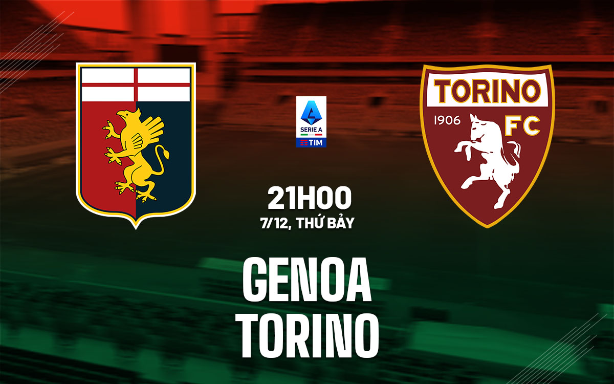 nhan dinh bong da du doan Genoa vs Torino vdqg italia serie a hom nay