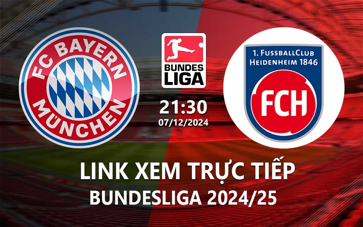 Link xem truc tiep Bayern vs Heidenheim (Bundesliga 2024/25)
