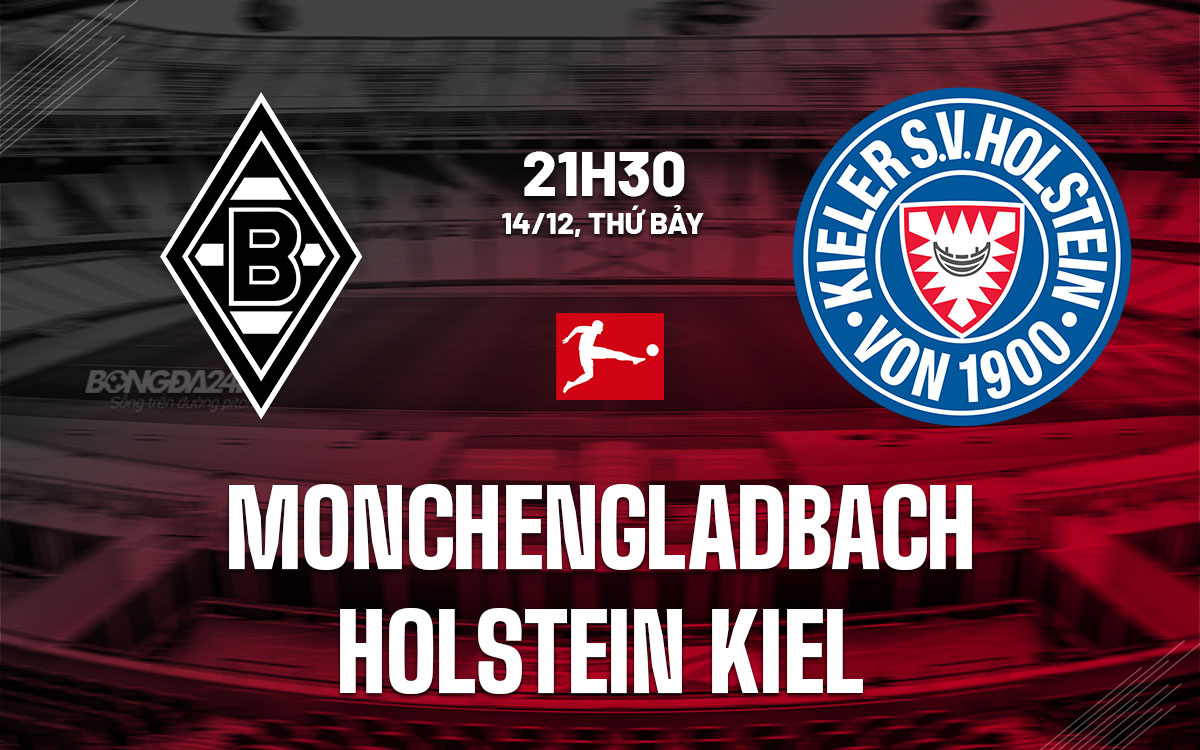 nhan dinh bong da du doan Monchengladbach vs Holstein Kiel vdqg duc bundesliga hom nay