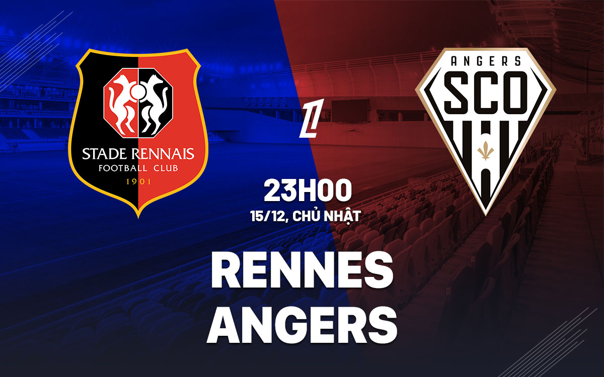 nhan dinh bong da du doan Rennes vs Angers vdqg phap ligue 1 hom nay