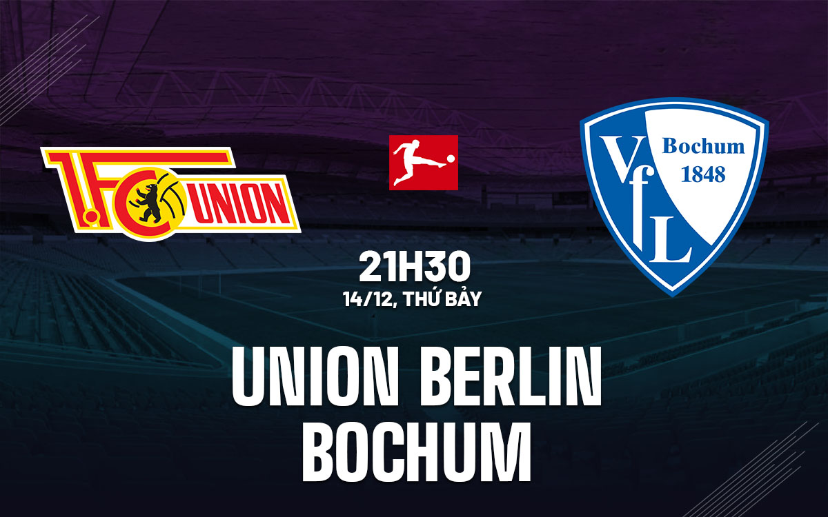 nhan dinh bong da du doan Union Berlin vs Bochum vdqg duc bundesliga hom nay