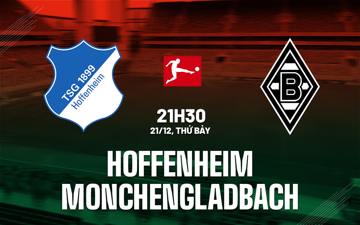 nhan dinh bong da du doan Hoffenheim vs Monchengladbach vdqg duc bundesliga hom nay