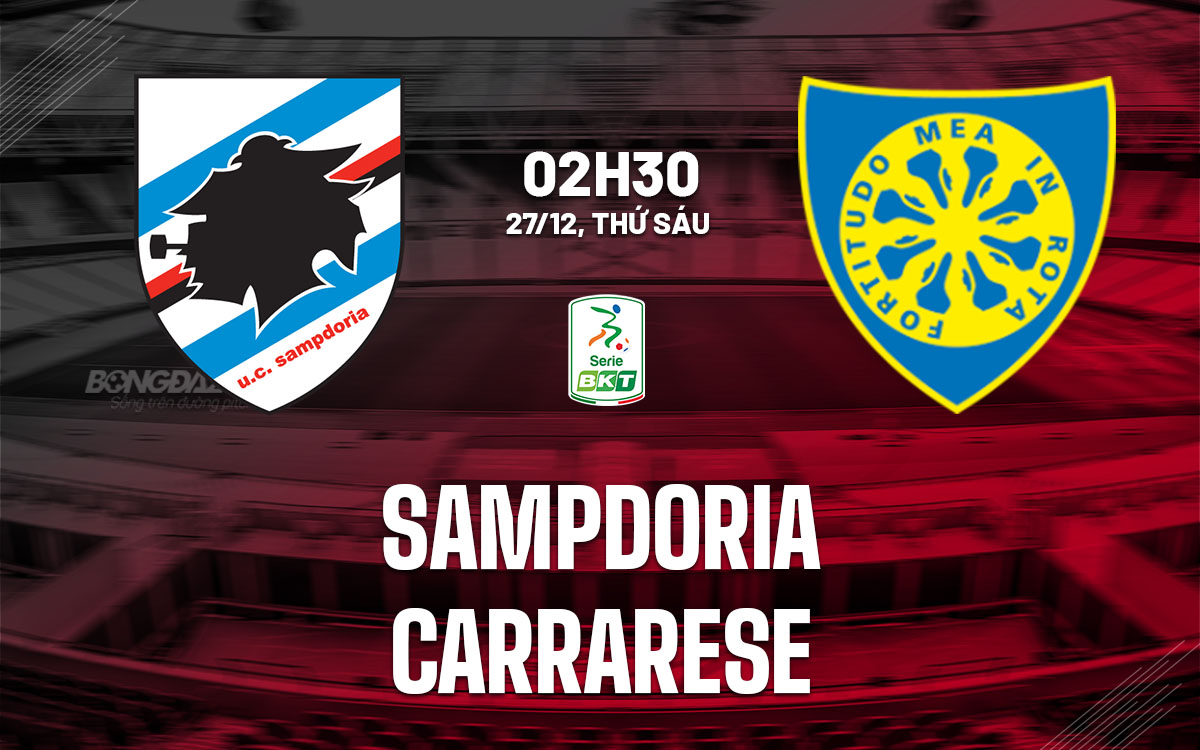 nhan dinh bong da du doan Sampdoria vs Carrarese hang 2 italia hom nay