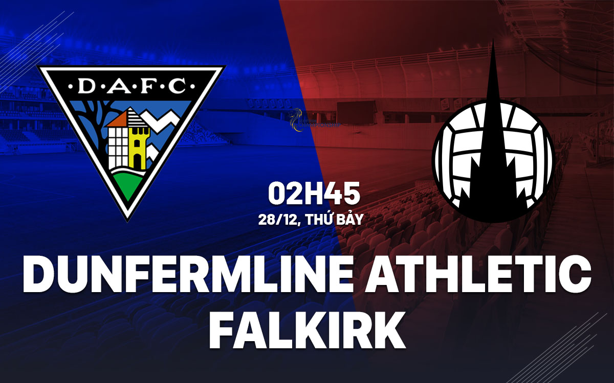 nhan dinh bong da du doan Dunfermline Athletic vs Falkirk hang 2 scotland hom nay