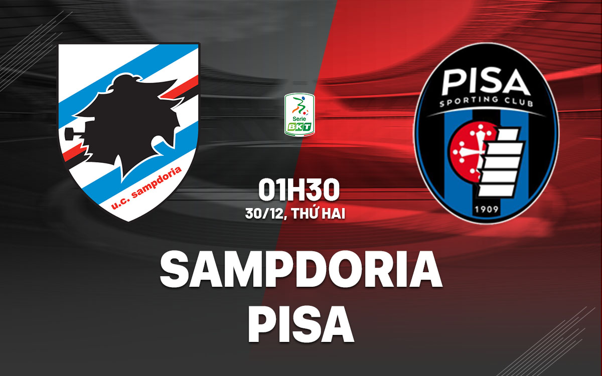 nhan dinh bong da du doan Sampdoria vs Pisa hang 2 italia serie b hom nay