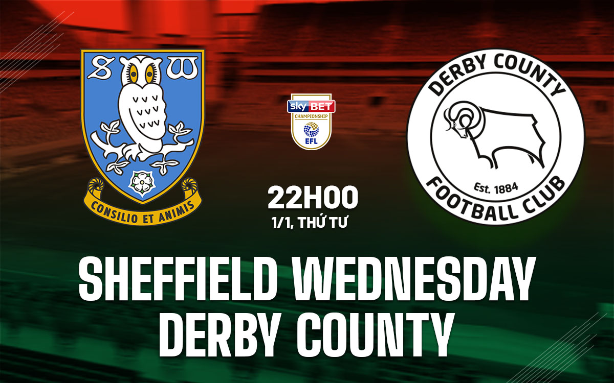 nhan dinh bong da du doan Sheffield Wednesday vs Derby County hang nhat anh championship hom nay