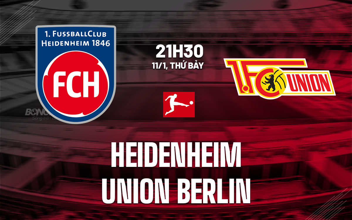 nhan dinh bong da du doan Heidenheim vs Union Berlin vdqg duc bundesliga hom nay