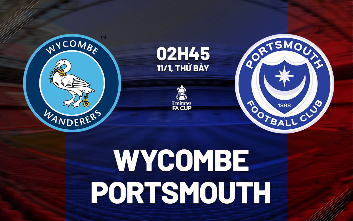 nhan dinh bong da du doan Wycombe vs Portsmouth fa cup hom nay