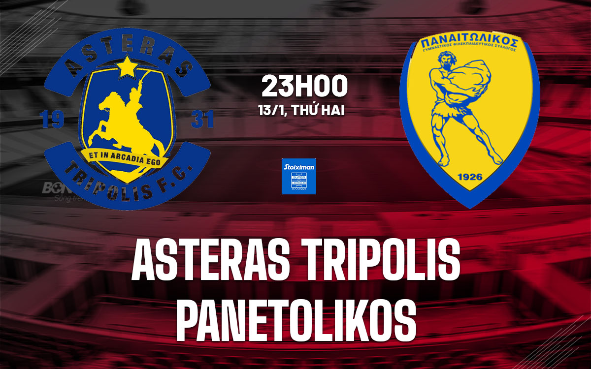 nhan dinh bong da du doan Asteras Tripolis vs Panetolikos vdqg hy lap hom nay nhan dinh bong da du doan Asteras Tripolis vs Panetolikos vdqg hy lap hom nay