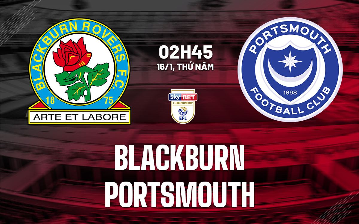 nhan dinh bong da du doan Blackburn vs Portsmouth hang nhat anh championship hom nay nhan dinh bong da du doan Blackburn vs Portsmouth hang nhat anh championship hom nay