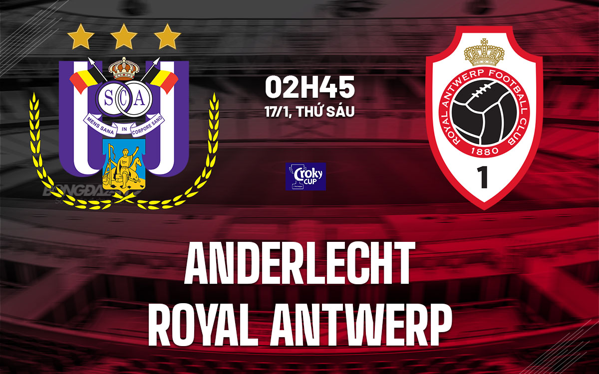nhan dinh bong da du doan Anderlecht vs Royal Antwerp vdqg bi hom nay nhan dinh bong da du doan Anderlecht vs Royal Antwerp vdqg bi hom nay