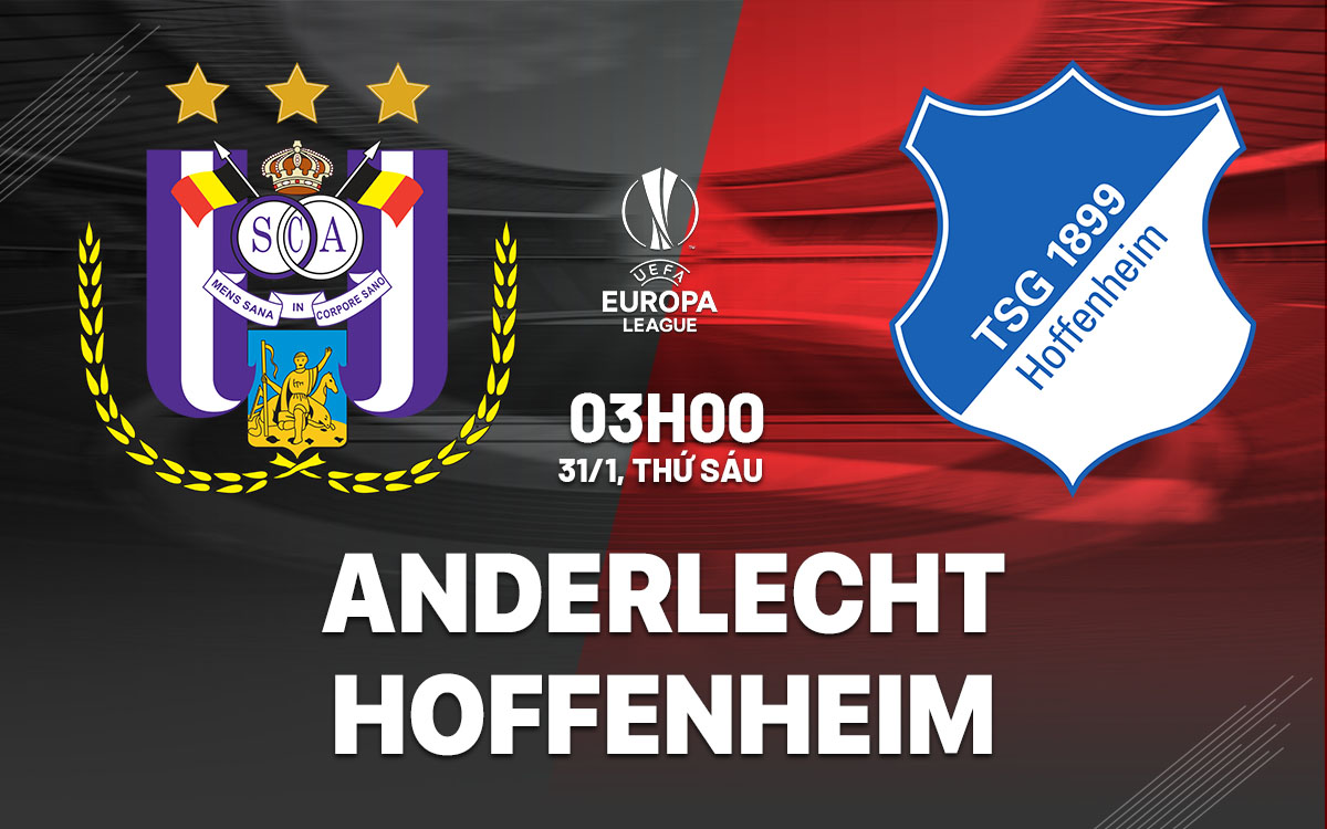 nhan dinh bong da du doan Anderlecht vs Hoffenheim cup c2 chau au europa league hom nay