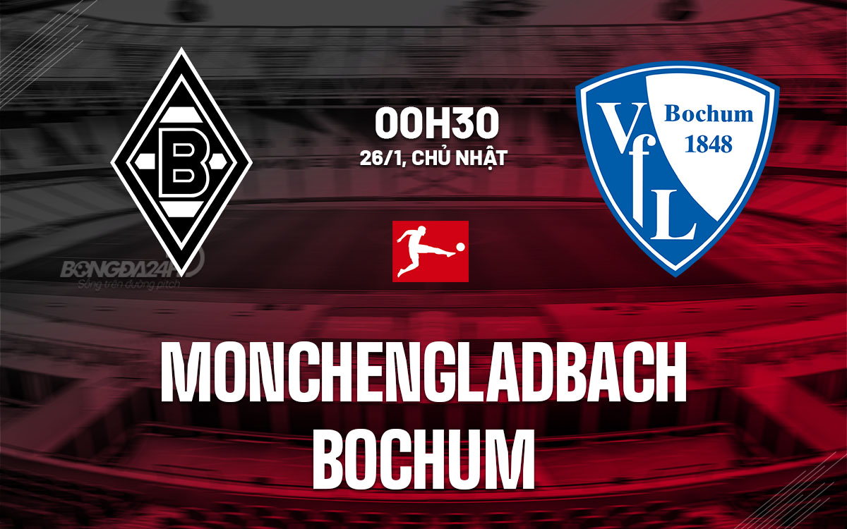 nhan dinh bong da du doan Monchengladbach vs Bochum vdqg tay ban nha la liga hom nay