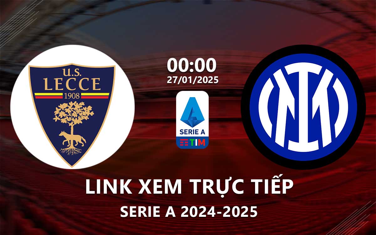 Link xem trực tiếp Lecce vs Inter Milan (Serie A 2024/25) Link xem truc tiep Lecce vs Inter Milan (Serie A 2024/25)