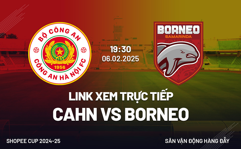 Link xem trực tiếp CAHN vs Borneo (Shopee Cup 2024/25) Link xem truc tiep CAHN vs Borneo (Shopee Cup 2024/25)