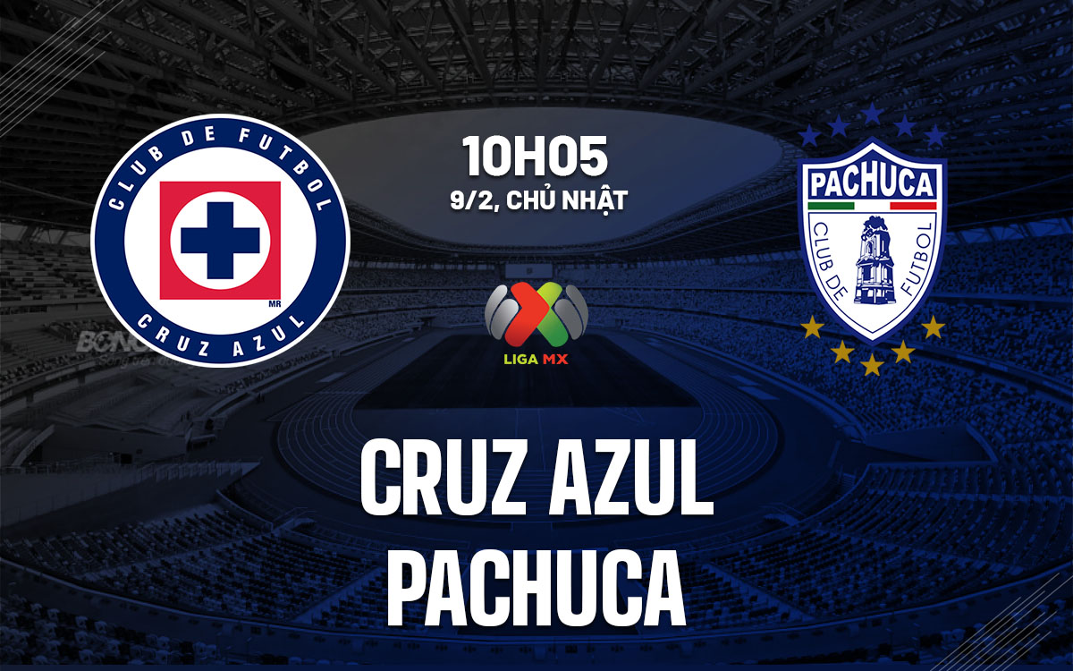 nhan dinh bong da du doan Cruz Azul vs Pachuca vdqg mexico hom nay
