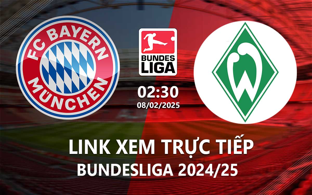 Link xem truc tiep Bayern vs Bremen (Bundesliga 2024/25)