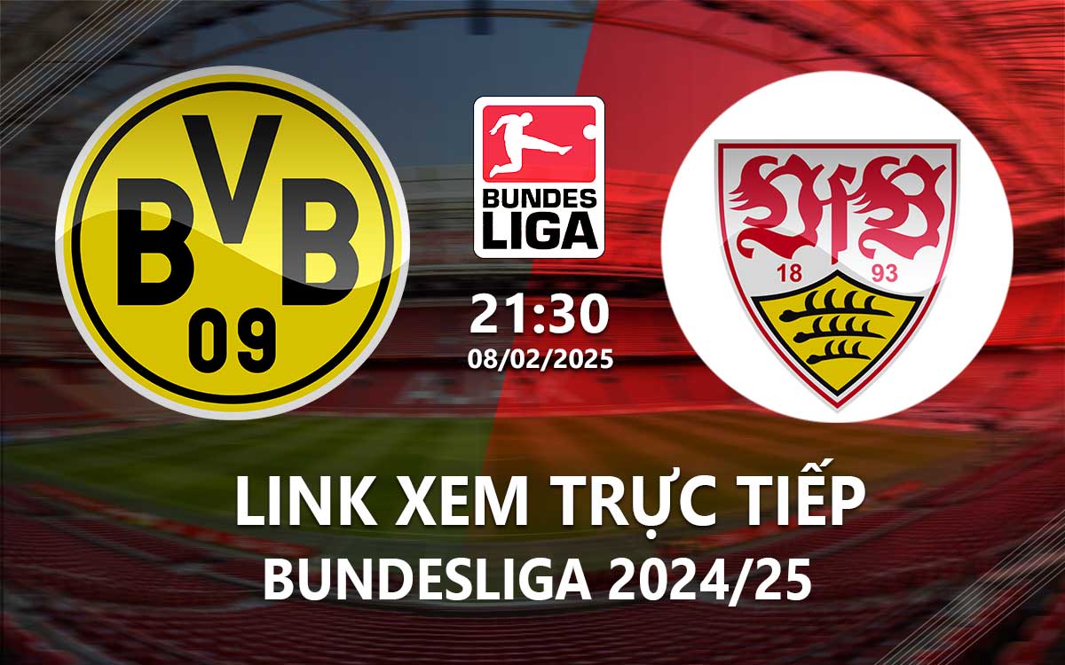 Link xem truc tiep Dortmund vs Stuttgart (Bundesliga 2024/25)