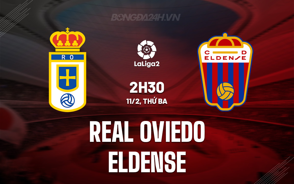 Real Oviedo vs Eldense Real Oviedo vs Eldense