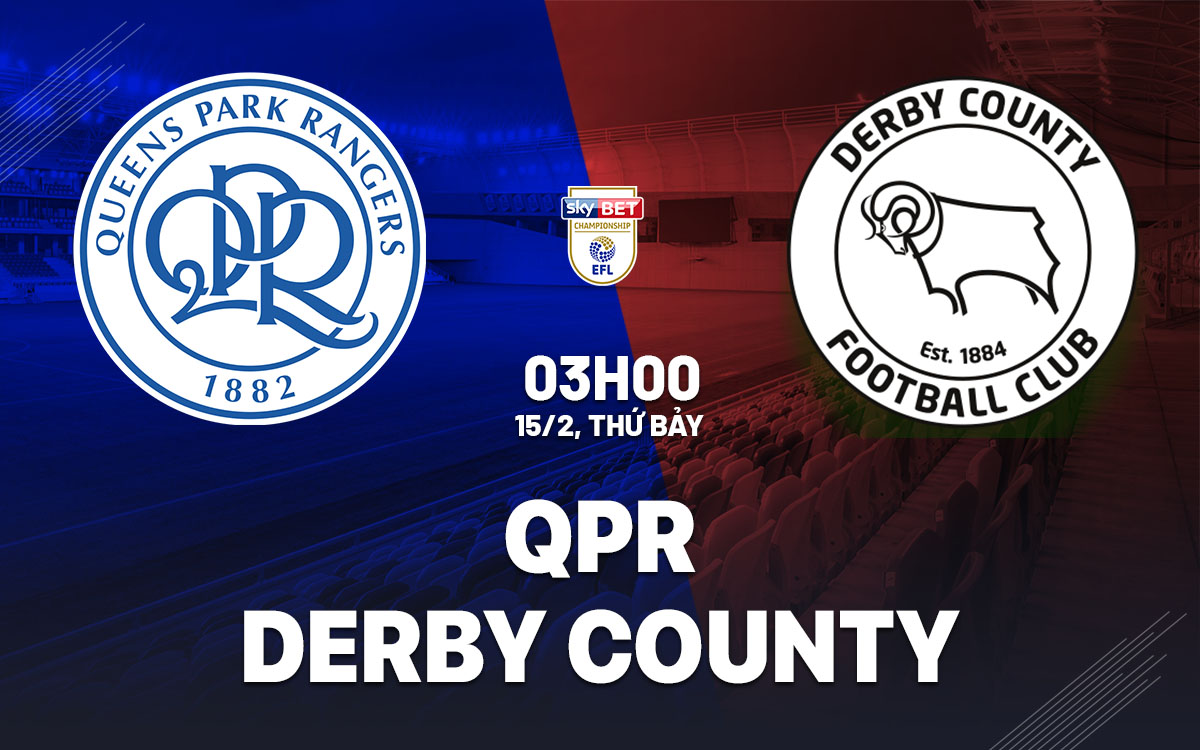 nhan dinh bong da du doan QPR vs Derby County hang nhat anh championship hom nay