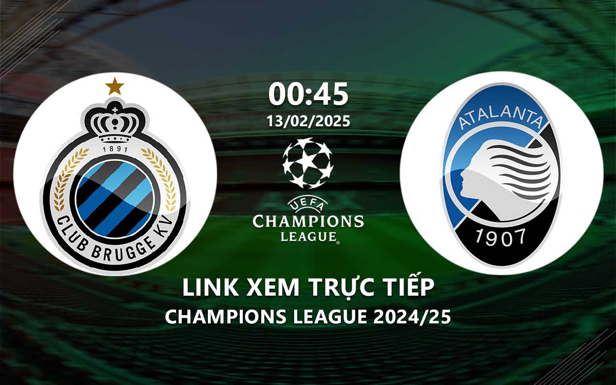 Link xem truc tiep Club Brugge vs Atalanta (Cup C1 chau au 2024/25)
